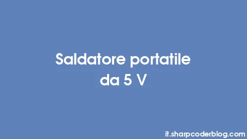 Saldatore portatile da 5 V - Thumbnail
