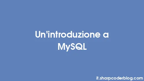 Un'introduzione a MySQL - Thumbnail