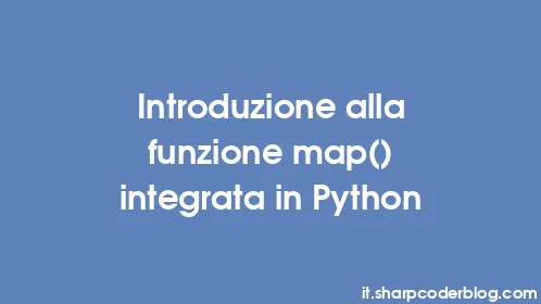 Introduzione alla funzione map() integrata in Python - Thumbnail