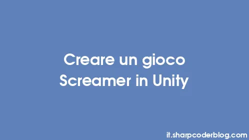 Creare un gioco Screamer in Unity - Thumbnail