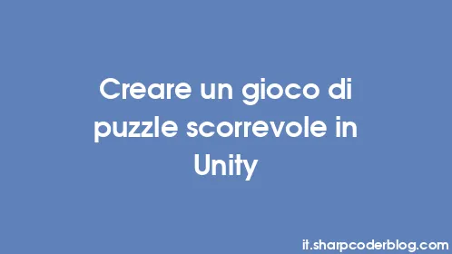 Creare un gioco di puzzle scorrevole in Unity - Thumbnail