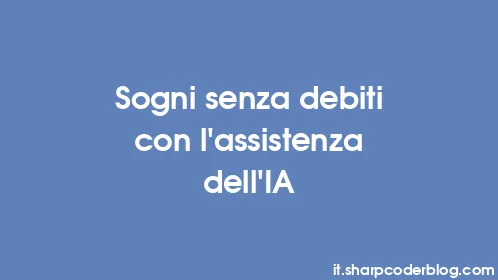 Sogni senza debiti con l'assistenza dell'IA - Thumbnail