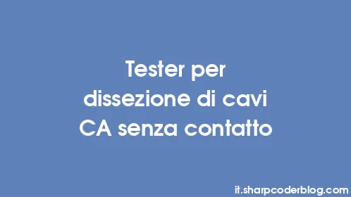 Tester per dissezione di cavi CA senza contatto - Thumbnail