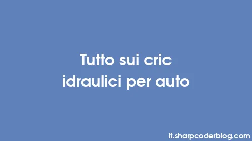 Tutto sui cric idraulici per auto - Thumbnail