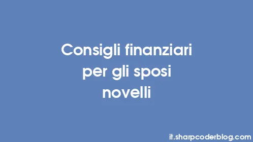 Consigli finanziari per gli sposi novelli - Thumbnail
