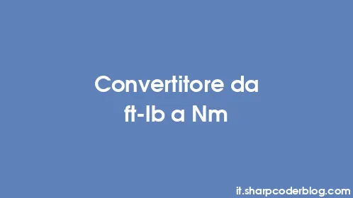 Convertitore da ft-lb a Nm - Thumbnail