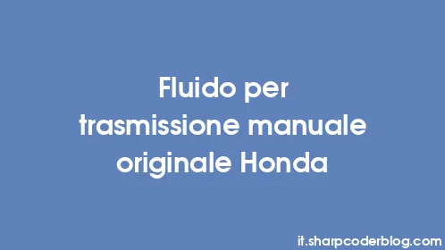 Fluido per trasmissione manuale originale Honda - Thumbnail