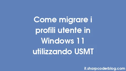 Come migrare i profili utente in Windows 11 utilizzando USMT - Thumbnail
