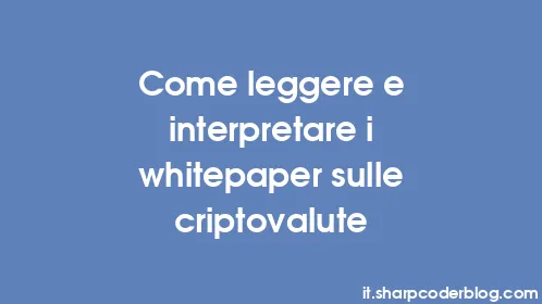 Come leggere e interpretare i whitepaper sulle criptovalute - Thumbnail