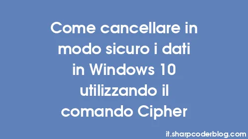 Come cancellare in modo sicuro i dati in Windows 10 utilizzando il comando Cipher - Thumbnail