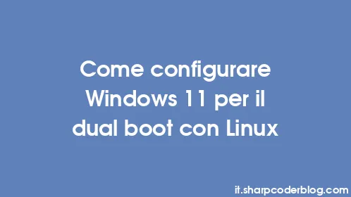 Come configurare Windows 11 per il dual boot con Linux - Thumbnail
