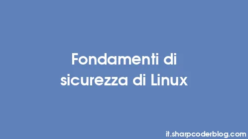 Fondamenti di sicurezza di Linux - Thumbnail