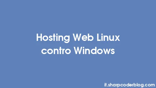 Hosting Web Linux contro Windows - Thumbnail