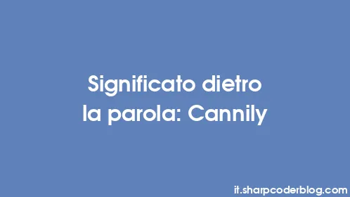 Significato dietro la parola: Cannily - Thumbnail