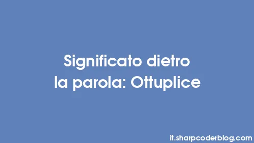 Significato dietro la parola: Ottuplice - Thumbnail