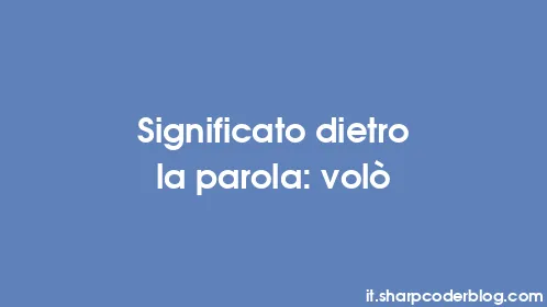 Significato dietro la parola: volò - Thumbnail