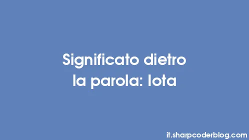 Significato dietro la parola: Iota - Thumbnail