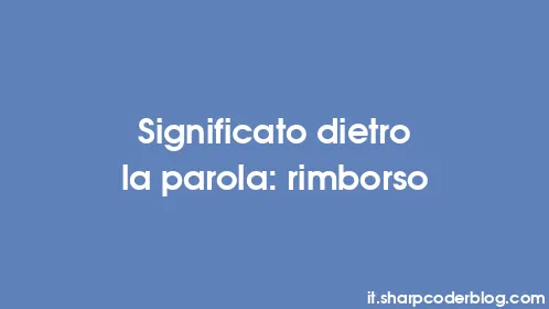 Significato dietro la parola: rimborso - Thumbnail