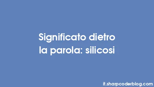 Significato dietro la parola: silicosi - Thumbnail