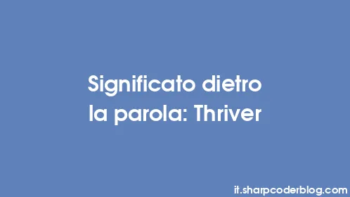 Significato dietro la parola: Thriver - Thumbnail