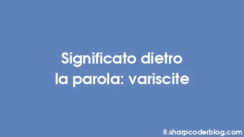 Significato dietro la parola: variscite - Thumbnail