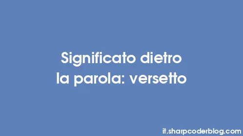 Significato dietro la parola: versetto - Thumbnail