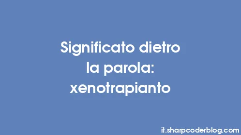 Significato dietro la parola: xenotrapianto - Thumbnail