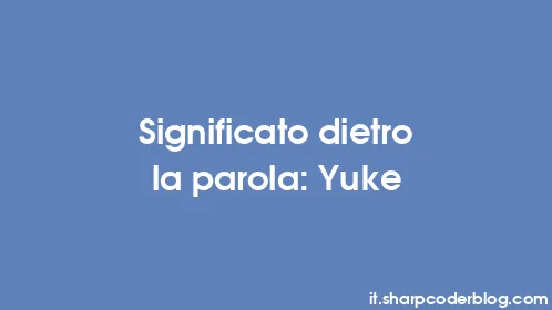 Significato dietro la parola: Yuke - Thumbnail