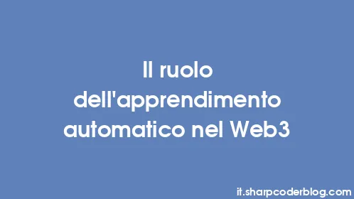Il ruolo dell'apprendimento automatico nel Web3 - Thumbnail