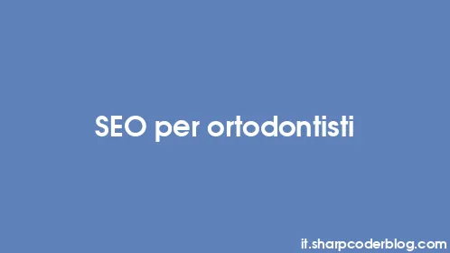 SEO per ortodontisti - Thumbnail