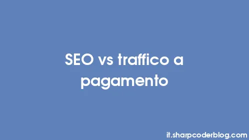 SEO vs traffico a pagamento - Thumbnail