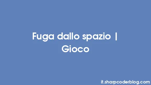 Fuga dallo spazio | Gioco - Thumbnail