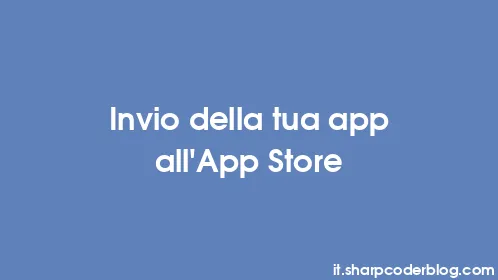 Invio della tua app all'App Store - Thumbnail