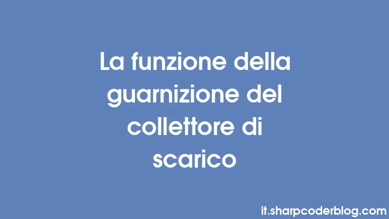 La Funzione Della Guarnizione Del Collettore Di Scarico Sharp Coder Blog la-funzione-della-guarnizione-del-collettore-di-scarico-sharp-coder-blog