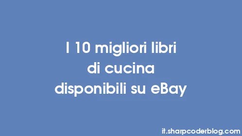 I 10 migliori libri di cucina disponibili su eBay - Thumbnail