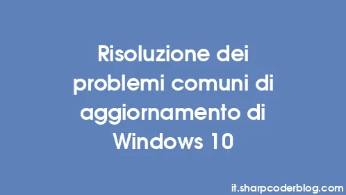 Risoluzione dei problemi comuni di aggiornamento di Windows 10 - Thumbnail