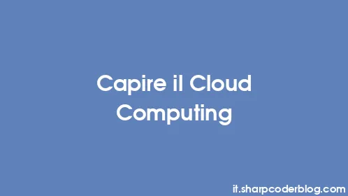 Capire il Cloud Computing - Thumbnail