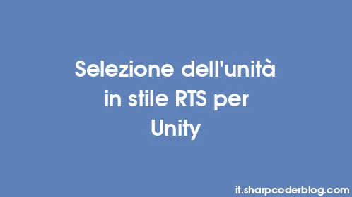 Selezione dell'unità in stile RTS per Unity - Thumbnail