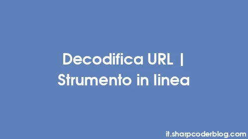 Decodifica URL | Strumento in linea - Thumbnail