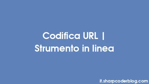 Codifica URL | Strumento in linea - Thumbnail