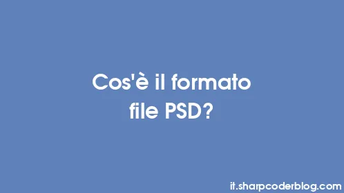 Cos'è il formato file PSD? - Thumbnail
