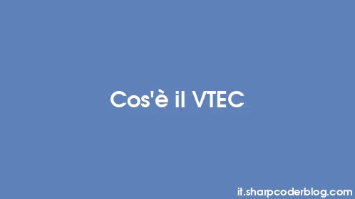 Cos'è il VTEC - Thumbnail