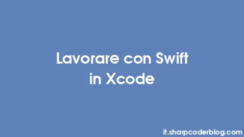 Lavorare con Swift in Xcode - Thumbnail
